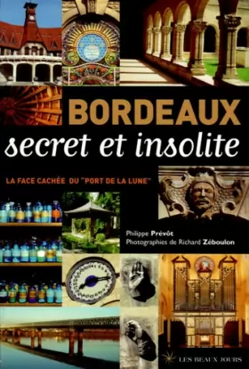Couverture du produit · Bordeaux secret et insolite