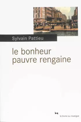 Couverture du produit · Le bonheur pauvre rengaine