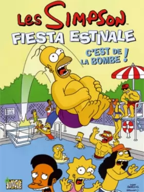 Couverture du produit · Les Simpson : Fiesta estivale : C'est de la Bombe !