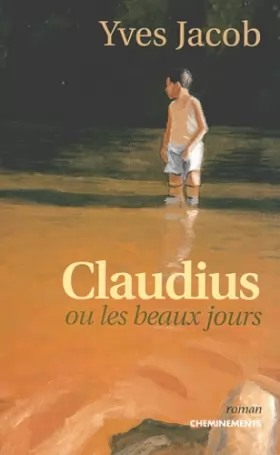 Couverture du produit · Claudius ou les beaux jours