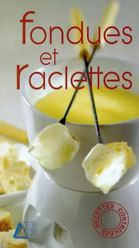 Couverture du produit · Fondues et raclettes