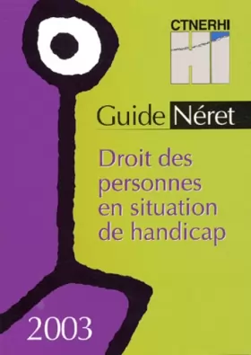 Couverture du produit · Guide Néret 2003 : Droit des personnes en situation de handicap