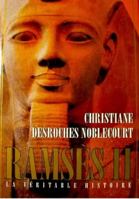 Couverture du produit · Ramsès II - La Véritable Histoire