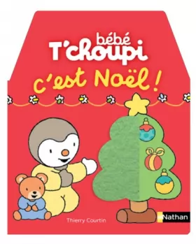 Couverture du produit · Bébé T'choupi : C'est Noël