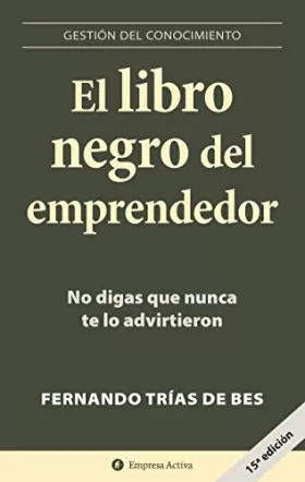 Couverture du produit · El libro negro del emprendedor / Little Black Book of Entrepreneurship: No Digas Que Nunca Te Lo Advirtieron