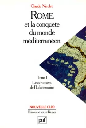 Couverture du produit · Rome et la Conquête du monde méditerranéen, tome 1 : Les Structures de l'Italie romaine