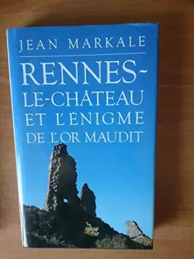Couverture du produit · Rennes-le-Château : Et l'énigme de l'or maudit