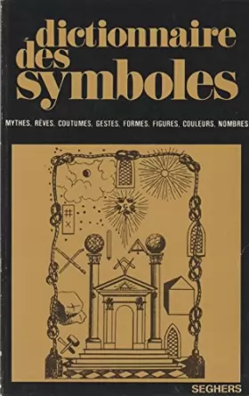 Couverture du produit · dictionnaire Des Symboles / Mythes - Rêves - Coutumes - .../ De CHE à G