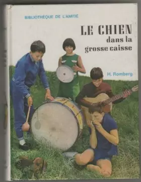 Couverture du produit · Le chien dans la grosse caisse. Illustrations de M. Barcillon. 1966. Cartonnage de l'éditeur. 153 pages. (Littérature enfantine