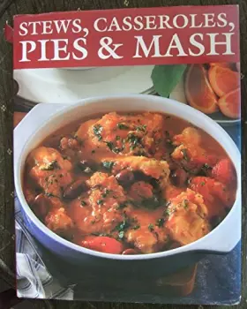 Couverture du produit · Stews, Casseroles, Pies & Mash