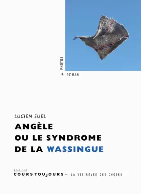 Couverture du produit · Angèle ou le syndrome de la wassingue