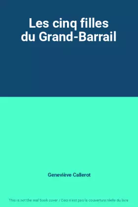 Couverture du produit · Les cinq filles du Grand-Barrail