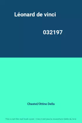 Couverture du produit · Léonard de vinci                                                                              032197