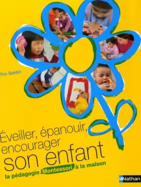 Couverture du produit · Eveiller, épanouir, encourager son enfant : La pédagogie Montessori à la maison