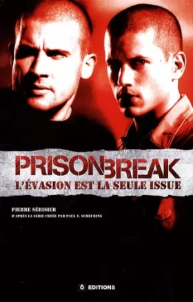Couverture du produit · Prison Break : L'évasion est la seule issue