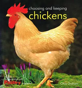 Couverture du produit · Choosing and Keeping Chickens