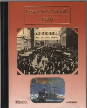 Couverture du produit · Les années mémoires 1929
