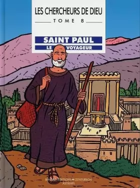 Couverture du produit · Saint Paul : Le voyageur de Dieu