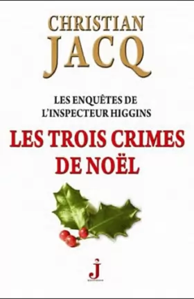 Couverture du produit · Les enquêtes de l'inspecteur Higgins, Tome 3 : Les trois crimes de Noël