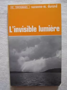 Couverture du produit · L'invisible lumière