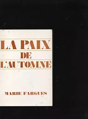 Couverture du produit · La Paix de l' Automne. Essai.