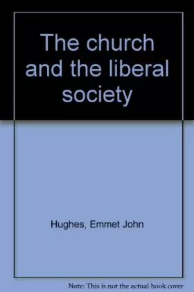 Couverture du produit · The church and the liberal society