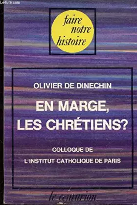 Couverture du produit · EN MARGE, LES CHRETIENS ? POINTS DE VUE SUR LA MARGINALISATION DES CATHOLIQUES EN FRANCE, COLLOQUE DE L'I.C.P.