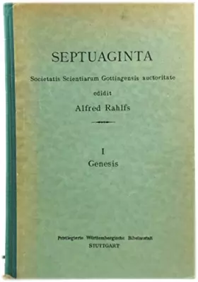 Couverture du produit · Septuaginta: Societatis Scientiarum Gottingensis Auctoritate: I: Genesis