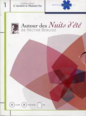 Couverture du produit · Autour des Nuits d'Eté de Hector Berlioz - Cd + cd-rom + livret