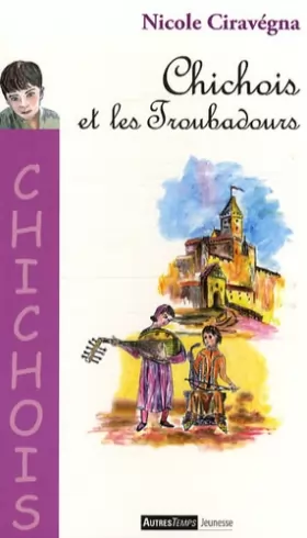 Couverture du produit · Chichois et les troubadours