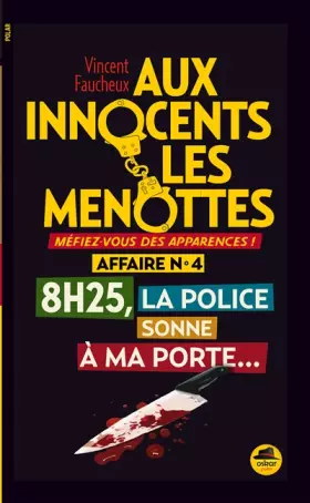 Couverture du produit · 8h25, la police sonne a ma porte.