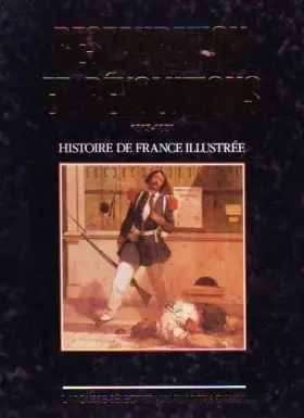 Couverture du produit · Restauration et révolutions: 1815-1851 (Histoire de France illustrée. Série cartonnée. )