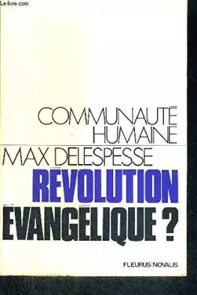 Couverture du produit · REVOLUTION EVANGELIQUE ? - COMMUNAUTE HUMAINE