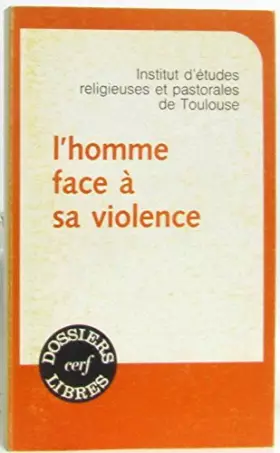 Couverture du produit · L'homme face à sa violence