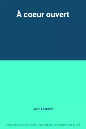 Couverture du produit · À coeur ouvert