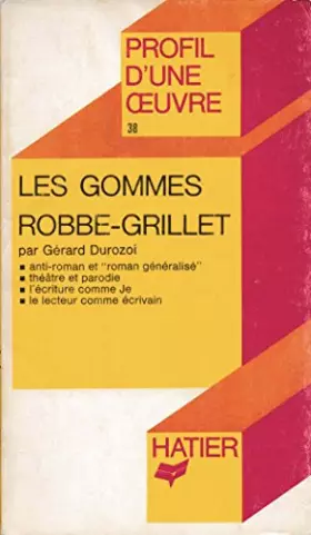Couverture du produit · Les gommes de Robbe-Grillet (Profil d'une oeuvre)