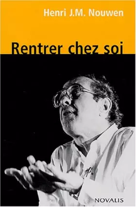 Couverture du produit · Rentrer chez soi: Voies conduisant à la vie et à l'Esprit