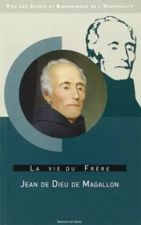 Couverture du produit · Vie Frere Jean de Dieu de Magallon