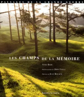Couverture du produit · Les Champs de la mémoire : paysages de la Grande Guerre