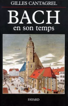 Couverture du produit · Bach en son temps