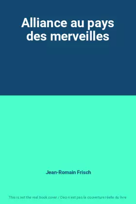 Couverture du produit · Alliance au pays des merveilles
