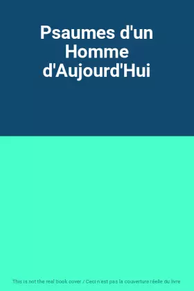 Couverture du produit · Psaumes d'un Homme d'Aujourd'Hui