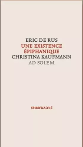 Couverture du produit · Une existence épiphanique: Cristina Kaufmann (1939-2006)