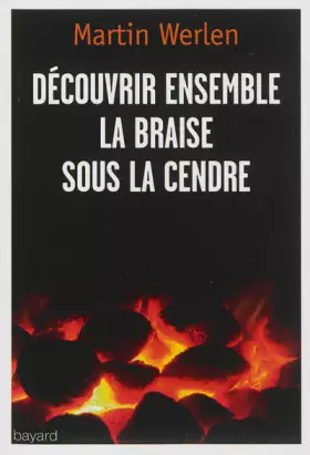 Couverture du produit · Decouvrir Ensemble La Braise Sous La Cendre