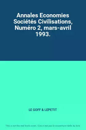 Couverture du produit · Annales Economies Sociétés Civilisations, Numéro 2, mars-avril 1993.