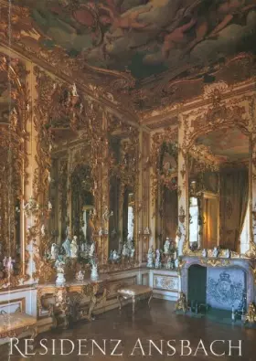 Couverture du produit · Residenz Ansbach, Hofgarten und Orangerie: Amtlicher Führer