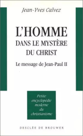 Couverture du produit · L'homme dans le mystère de Christ : Le message de Jean-Paul II