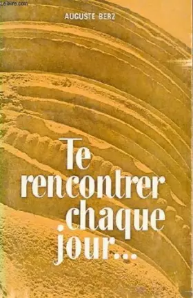 Couverture du produit · Te rencontrer chaque jour... tome n° 2