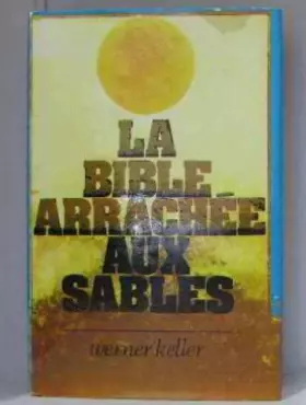 Couverture du produit · La Bible Arrachee Aux Sables