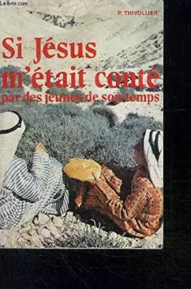 Couverture du produit · Si jésus m'était conté par des jeunes de son temps